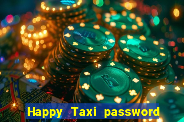 Happy Taxi password road 96 road 96 happy taxi security